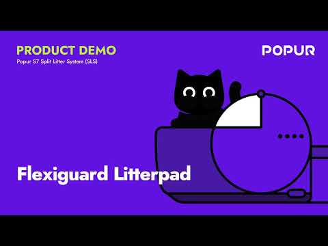 Popur S7 DEMO | Flexiguard Litterpad