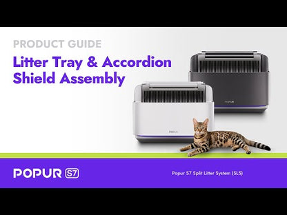 Popur S7 GUIDE | Litter Tray & Accordion Shield Assembly