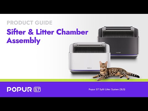 Popur S7 GUIDE | Sifter & Litter Chamber Assembly
