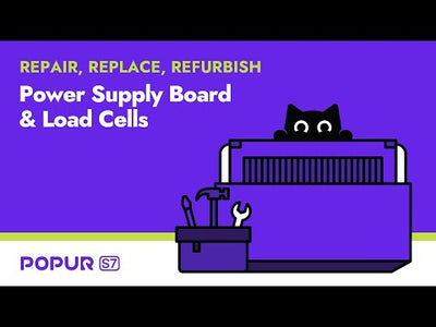 Popur S7 REPLACEMENT | Power Supply Board & Load Cells